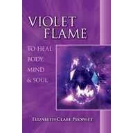 Book Violet Flame to Heal Body,Mind & Soul