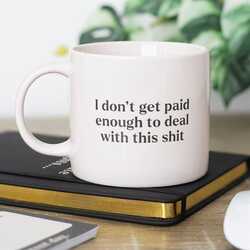 Dont get paid enough mug
