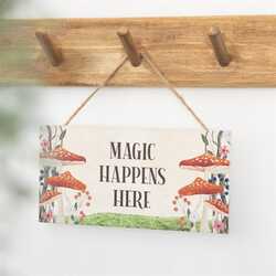 Magic happens here sign
